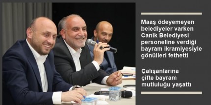 Canik Belediyesi'nden Çalışanlara Bayram İkramiyesi